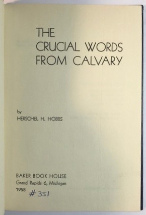 The Crucial Words from Calvary