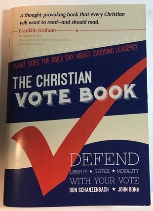The Christian Vote Book: What Does The Bible Say About Choosing Leaders