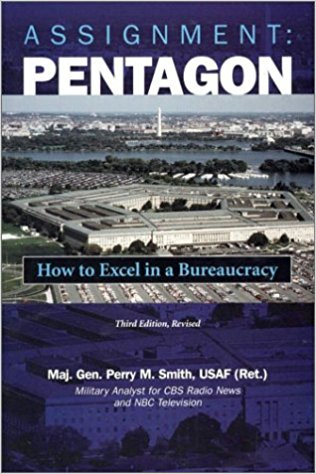 Assignment: Pentagon: How to Excel in a Bureaucracy