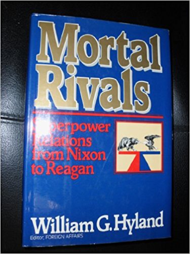 Mortal Rivals: Superpower Relations from Nixon to Reagan