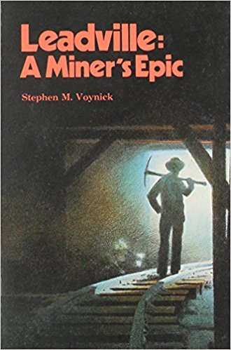 Leadville: A Miner's Epic