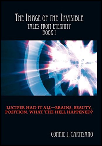The Image of the Invisible: Tales from Eternity - Book I