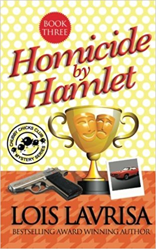 Homicide by Hamlet (Chubby Chicks Club Mysteries, Volume 3)