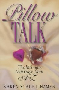 Pillow Talk: The Intimate Marriage from A to Z