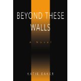 Beyond These Walls