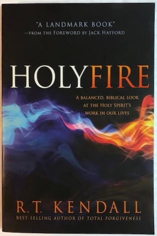 Holy Fire: A Balanced, Biblical Look at the Holy Spirit's Work in Our Lives