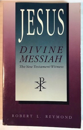 Jesus, Divine Messiah: The New Testament Witness