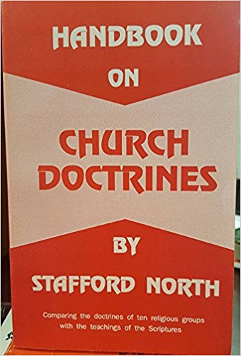 Handbook on Church Doctrines: Comparing the Doctrines of Ten Religious Groups with the Teachings of the Scriptures