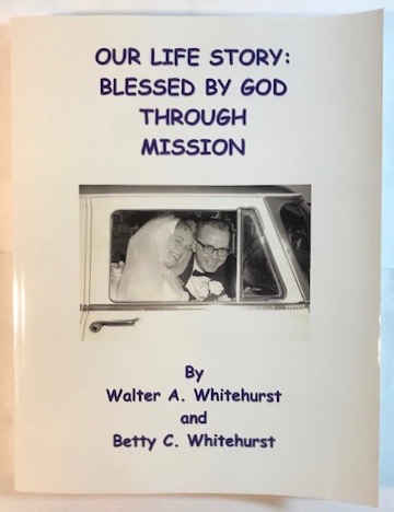 Our Life Story: Blessed By God Through Mission