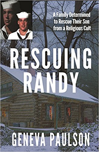Rescuing Randy: A Family Determined to Rescue Their Son from a Religious Cult