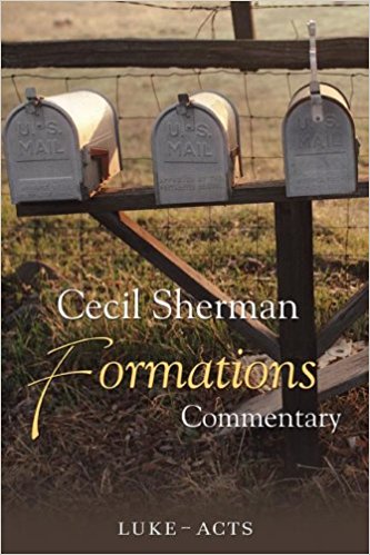 Formations Commentary: Luke-Acts (Cecil Sherman Formations Commentary)