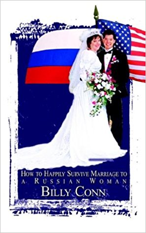 How to Happily Survive Marriage to a Russian Woman