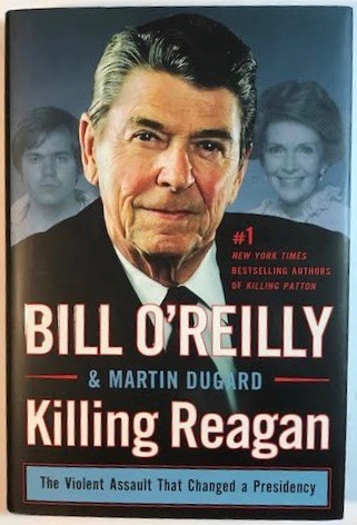 Killing Reagan: The Violent Assault That Changed a Presidency