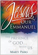 Jesus, Our Emmanuel: The Presence of God. With Us, A Christmas Musical