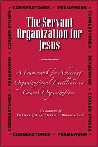The Servant Organization for Jesus: A Framework for Church Excellence