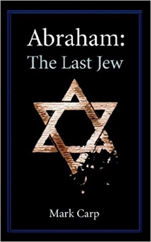 Abraham: The Last Jew