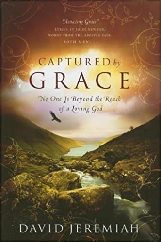 Captured by Grace: No One Is Beyond the Reach of a Loving God (Bible Study)
