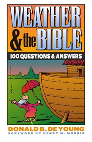 Weather and the Bible : 100 Questions and Answers