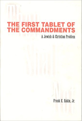 First Tablet of the Commandments: A Jewish & Christian Problem