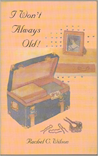 I won't always old!