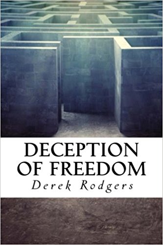 Deception of Freedom: