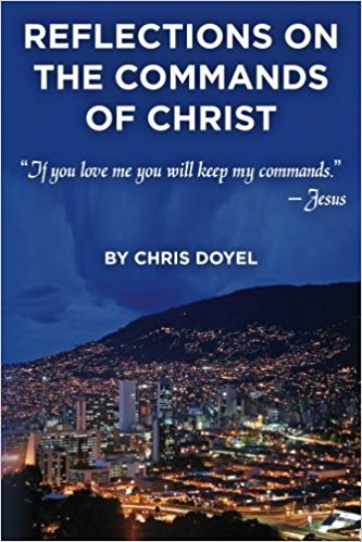 Reflections on the Commands of Christ: 