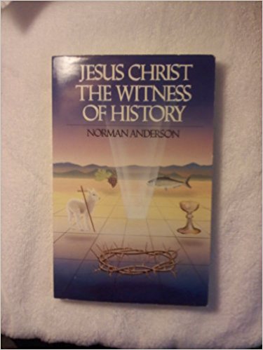 Jesus Christ: The Witness of History