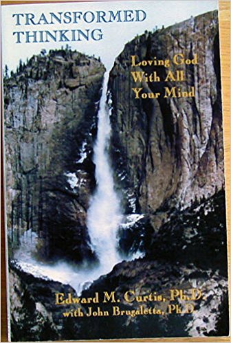 Transformed Thinking: Loving God With All Your Mind