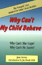 Why Can't My Child Behave: Why Can't She Cope Why Can't He Learn The Feingold Diet updated for today's busy families