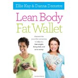 Lean Body, Fat Wallet: Discover the Powerful Connection to Help Your Lose Weight, Dump Debt, and Save Money