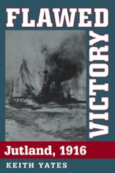 Flawed Victory (Jutland, 1916)