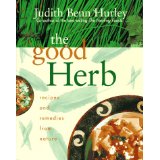 The Good Herb: Recipes and Remedies From Nature