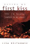 Saving My First Kiss: Why I'm Keeping Confetti in My Closet