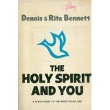 The Holy Spirit and You: A Study-Guide to the Spirit-Filled Life