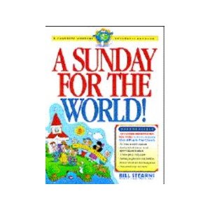 A Sunday for the World! A Complete Missions Awareness Program