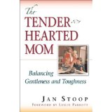 The Tenderhearted Mom: Balancing Gentleness and Toughness