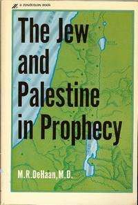 The Jew and Palestine in Prophecy