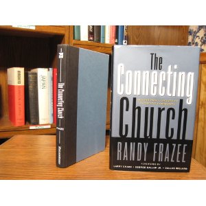The Connecting Church: Beyond Small Groups to Authentic Community