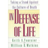 In Defense of Life: Taking a Stand in a Culture of Death
