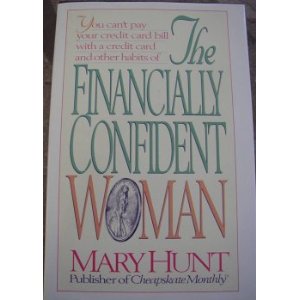 The Financially Confident Woman: You Can't Pay Credit Card Bills with a Credit Card and Other Habits