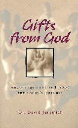Gifts for God: Encouragement and Hope for Today's Parents (Personal or Group Study Guide)