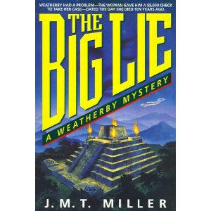 The Big Lie: A Weatherby Mystery