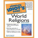 The Complete Idiot's Guide to World Religions