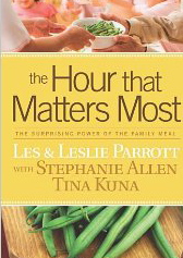 The Hour that Matters Most: The Surprising Power of the Family Meal