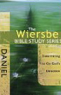 The Wiersbe Bible Study Series: Daniel: Determining to Go God's Direction