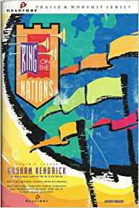 King of the Nations (HeartCry Praise & Worship series #2)