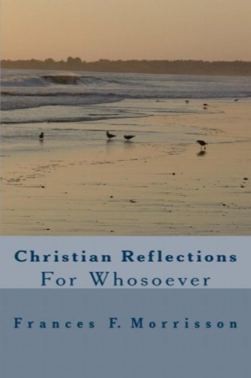 Christian Reflections For Whosoever