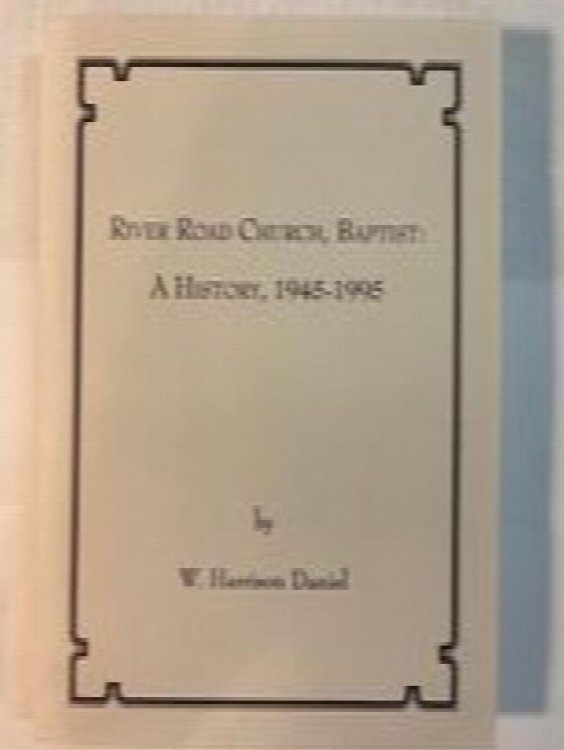 River Road Church, Baptist: A History, 1945-1995