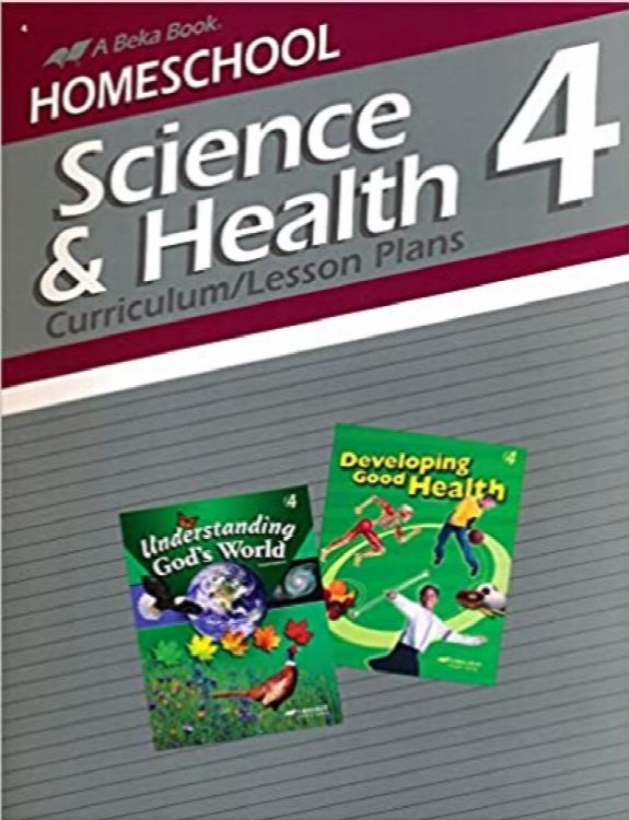 Home school Science & Health 4 Curriculum / Lesson Plans Grade 4 (A Beka Book)