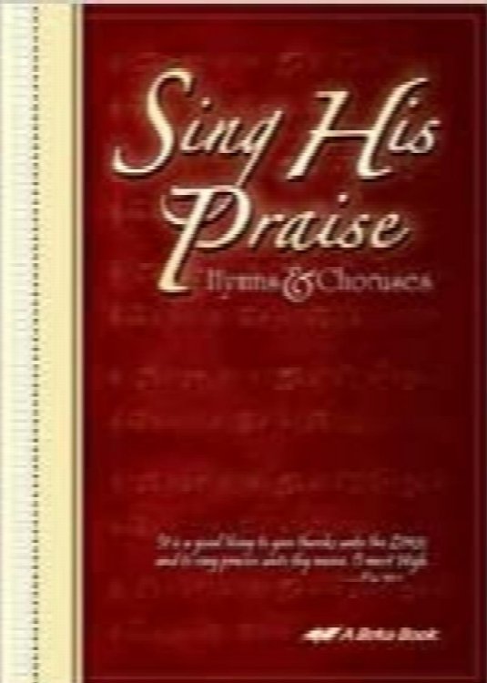 Sing His Praise: Hymns & Choruses